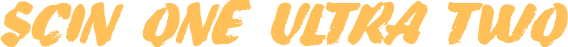 Scin One Ultra TWO